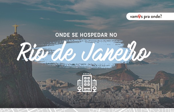 Onde se hospedar no Rio de Janeiro